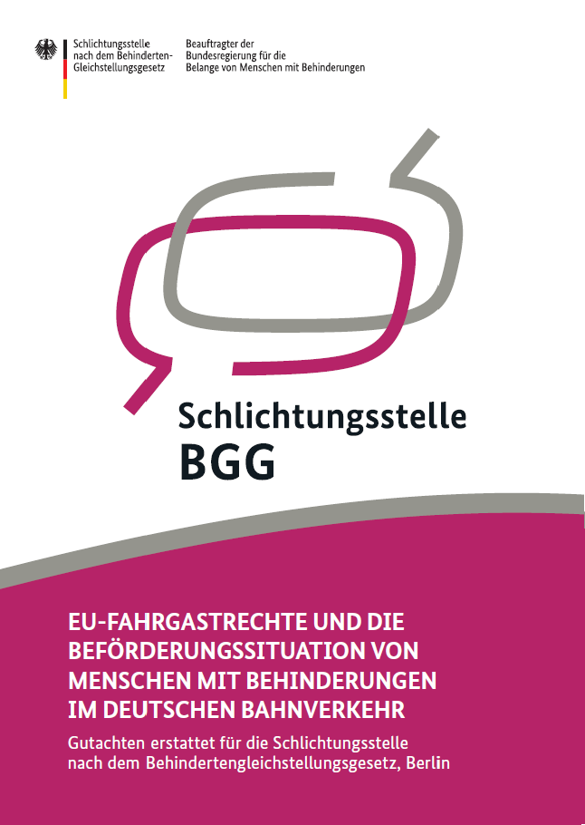 Auf dem Bild ist das Cover des Gutachten "EU-Fahrgastrechte und die Beförderungssituation von Menschen mit Behinderungen im deutschen Bahnverkehr" zu sehen. 